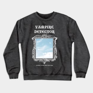 Gothic Vampire Detector Halloween Crewneck Sweatshirt